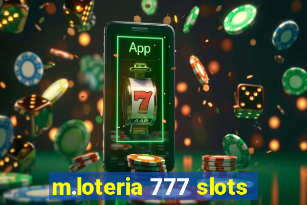 m.loteria 777 slots